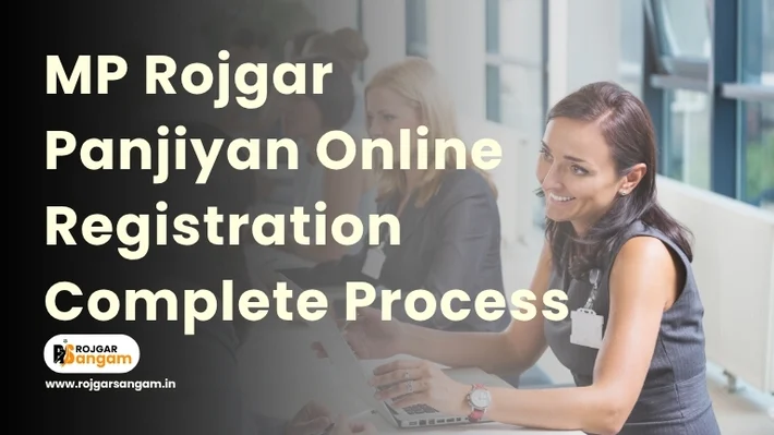 MP Rojgar Panjiyan Online Registration 2025 Step by Step Guide Comprehensive guide image showing MP Rojgar Panjiyan online registration process, Madhya Pradesh Rojgar Panjiyan registration steps, MP employment fair eligibility criteria, list of documents required for MP Rojgar registration, and Madhya Pradesh employment exchange online renewal process.