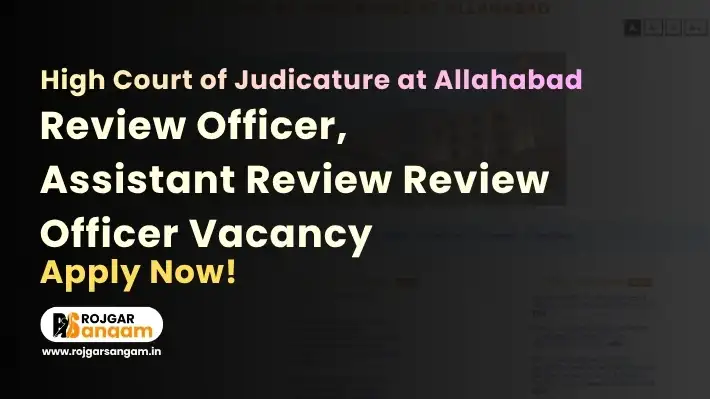 AHC Review Officer Recruitment 2026: Apply For 543 RO, ARO, CA Posts — Allahabad High Court Review Officer Vacancy 2026, AHC RO, ARO, CA Notification 2026, AHC RO, ARO, CA Recruitment 2026, AHC RO, ARO, CA Exam 2026