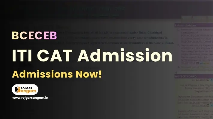 Apply for Bihar ITI Admission 2026 via BCECEB. Check Bihar ITI CAT Admission Notification 2026 dates, Bihar ITI Competitive Admission Test 2026 fee & Eligibility.