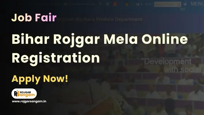Bihar Rojgar Mela Online Registration 2026 Bihar Job Fair 2026 Bihar Employment Fair 2026 How to Apply Bihar Rojgar Mela NCS Portal Bihar Rojgar Mela 10th 12th ITI Pass Jobs 2026