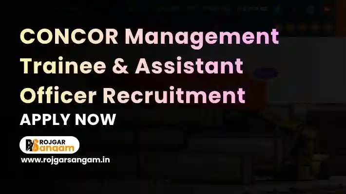 CONCOR MT & AO Recruitment 2026: Apply for 77 Management Trainee and Assistant Officer Posts — CONCOR 77 Post Recruitment 2026, CONCOR MT AO Vacancy 2026, CONCOR Management Trainee & Assistant Officer Recruitment 2026