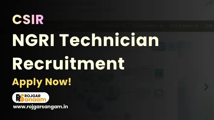 csir-ngri-technician-vacancy CSIR NGRI Technician Vacancy 2026: Apply for 21 Technician Posts — CSIR NGRI Technician Recruitment 2026, NGRI 21 Post Recruitment 2026, NGRI Technician Bharti 2026, CSIR NGRI Advt 01/2026