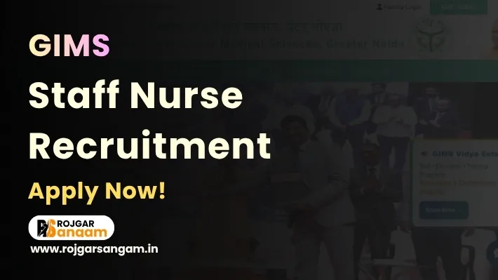 gims-staff-nurse-recruitment GIMS Staff Nurse Recruitment 2026: Apply for 100 Staff Nurse Posts — GIMS Staff Nurse Vacancy 2026, GIMS Staff Nurse Bharti 2026, GIMS Greater Noida Staff Nurse Recruitment 2026, GIMS Non Teaching Staff Nurse CBT 2026