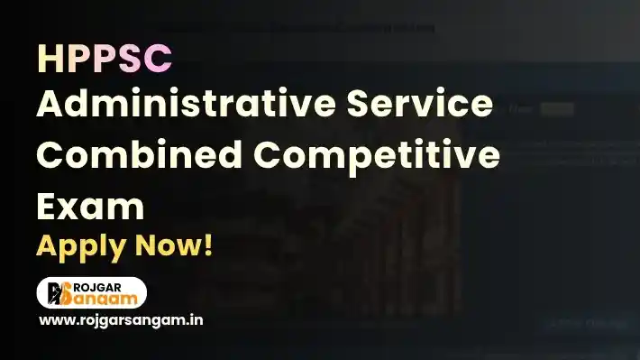 HPPSC HPAS Recruitment 2026: Apply for 22 Various Posts — HPPSC HPAS Vacancy 2026, HPAS Combined Competitive Examination 2026, HPPSC 22 Post Recruitment 2026, Himachal Pradesh Administrative Service Recruitment 2026, HPAS Online Form 2026