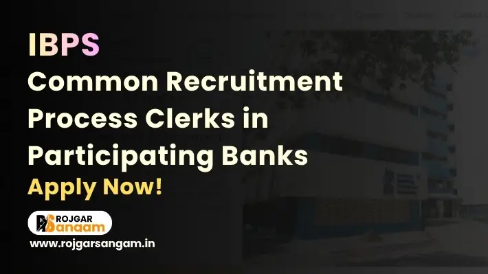 IBPS Clerk Recruitment 2026: Apply for Customer Service Associate Posts — IBPS Clerk Vacancy 2026, IBPS Clerk 16th Recruitment 2026, IBPS CSA Recruitment 2026, IBPS Clerk Bharti 2026