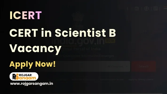 ICERT Scientist B Recruitment 2026: Apply for 133 Scientist B Posts — CERT-In Scientist B Recruitment 2026, CERT-In Scientist B Vacancy 2026, ICERT Scientist B Vacancy 2026, CERT-In Scientist B Notification 2026