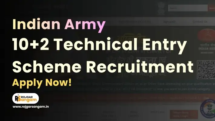 Indian Army 10+2 TES 56 Recruitment 2026 Indian Army 10+2 TES Recruitment 2026 Technical Entry Scheme Online Form, Indian Army Technical Entry Scheme 2026 TES 56 Vacancy Online Registration