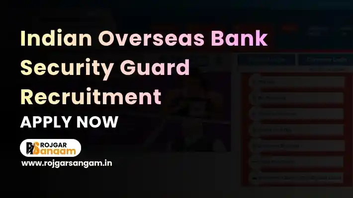 IOB Security Guard Recruitment 2026: Apply for 25 Security Guard Posts — IOB Security Guard Vacancy 2026, Indian Overseas Bank Security Guard Recruitment 2026, IOB Security Guard 25 Post 2026, IOB Security Guard Bharti 2026