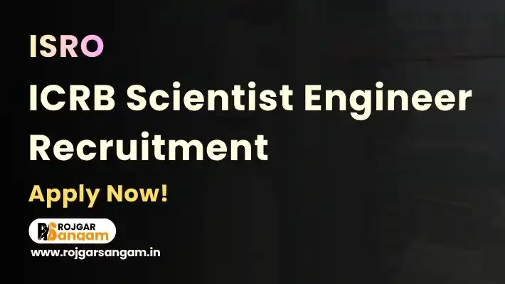 ISRO Scientist Engineer SC Recruitment 2026: Apply for 175 Scientist Engineer Posts — ISRO ICRB Recruitment 2026, ISRO Scientist Engineer Vacancy 2026, ISRO 175 Post Recruitment 2026, ISRO SC Recruitment 2026