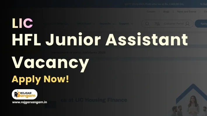 Apply for LIC HFL Junior Assistant Recruitment 2026. Check LIC HFL Junior Assistant Notification 2026, LIC HFL Online Form 2026 & Vacancy Details.