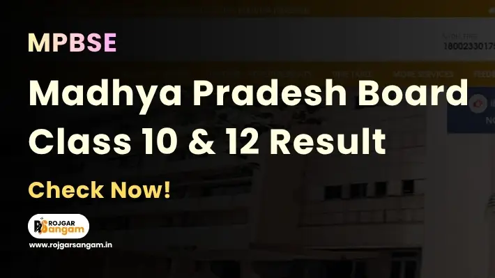 Madhya Pradesh Board Result 2026, MP Board Result 2026, MPBSE Result 2026, MP Board Class 10 and 12 Result 2026, MP Board 10th Result 2026, MP Board 12th Result 2026