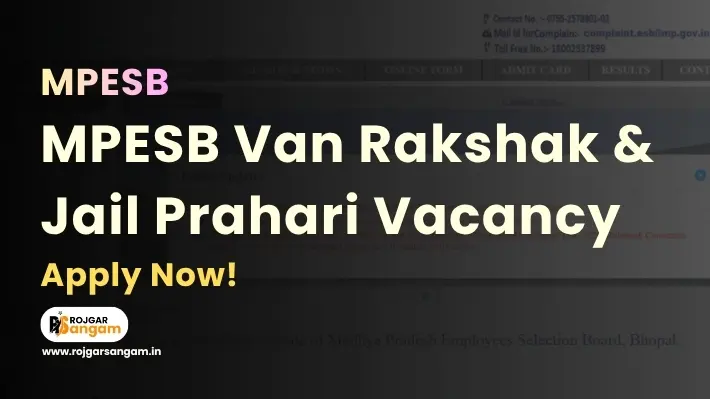 MPESB Van Rakshak & Jail Prahari Recruitment 2026 – MPESB Van Rakshak Recruitment 2026, MP Jail Prahari Bharti 2026, MPESB Van Rakshak and Jail Prahari Notification 2026, MPESB Van Rakshak Exam 2026