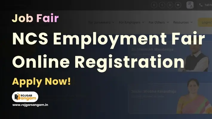 NCS Employment Fair Online Registration 2026 – National Career Service NCS Job Fair NCS Rojgar Mela Online Form
