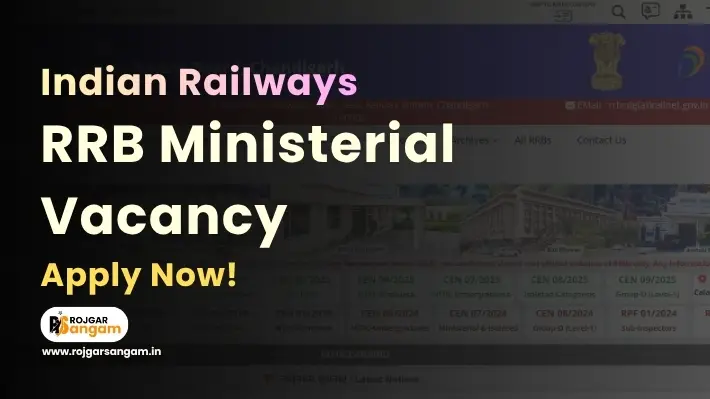 RRB Ministerial and Isolated Recruitment 2025 | CEN No. 07/2024 RRB Ministerial and Isolated Recruitment 2025 – CEN No. 07/2024 Apply Online for 1036 Posts, RRB Ministerial and Isolated Exam 2025 Eligibility & Vacancy Details