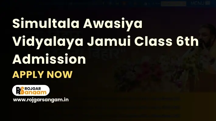 SAV Jamui Class 6 Admission 2027: Apply for Class 6th Session 2027-28, Check Eligibility — SAV Class 6 Admission 2027-28, Simultala Awasiya Vidyalaya Class 6 Admission 2027-28, BSEB SAV Class 6 Admission 2027, SAV Jamui Bihar Admission 2027