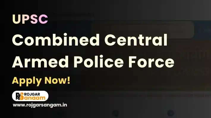 UPSC CAPF AC Recruitment 2026: Apply for 349 Assistant Commandant Posts — UPSC CAPF Vacancy 2026, UPSC CAPF Assistant Commandant Recruitment 2026, CAPF AC 349 Post Recruitment 2026, CAPF ACs Exam Notification 2026