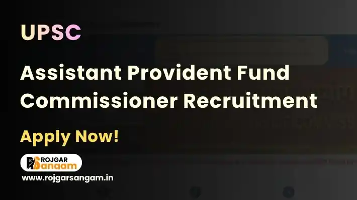 UPSC EPFO APFC Recruitment 2026: Apply for 80 Assistant Provident Fund Commissioner Posts — UPSC EPFO APFC Vacancy 2026, UPSC APFC Advt No 52 2026, EPFO APFC Recruitment 80 Posts, UPSC EPFO APFC 2026