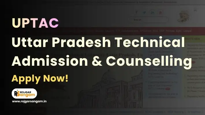 UPTAC Counselling 2026 Apply Online UPTAC Counselling 2026: Apply for UP BTech, MBA, MCA 2026-27, Check Dates & Eligibility — UPTAC 2026, AKTU Counselling 2026, UP BTech Counselling 2026, UPTAC Seat Allotment 2026